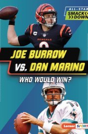 Joe Burrow vs. Dan Marino Who Would Win? cover image