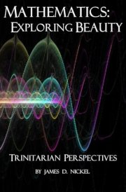 Mathematics: Exploring Beauty: Trinitarian Perspectives cover image