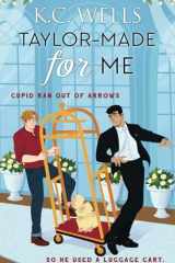 Taylor-Made for Me: MM Romantic Comedy cover image