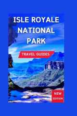 Isle Royale National Park Travel Guide 2024-2025: Hike Along The Stoll Trail,A top rocky Outcrops, And Across Placid Shorelines, Uncovering Fresh ... With Map & Images. (Total Adventure Guide) cover image