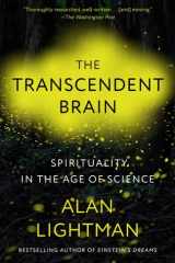 The Transcendent Brain Spirituality in the Age of Science cover image