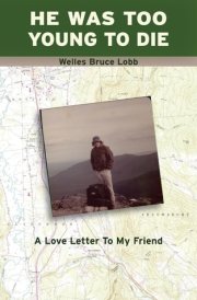 He Was Too Young to Die A Love Letter to My Friend cover image