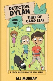 Detective Dylan and the Thief of Camp Leaf cover image