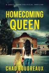 Homecoming Queen A Small Town Political Thriller cover image