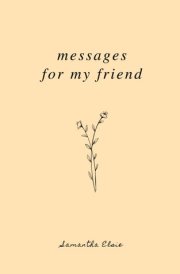 Messages For My Friend cover image