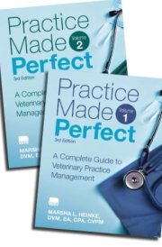 Practice Made Perfect A Complete Guide to Veterinary Practice Management cover image