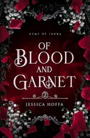 Of Blood and Garnet: Gems of Ixora cover image