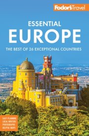Fodor's Essential Europe The Best of 26 Exceptional Countries cover image