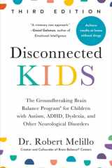 Disconnected Kids, Third Edition The Groundbreaking Brain Balance Program for Children with Autism, ADHD, Dyslexia, and Other Neurological Disorders cover image