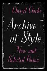 Archive of Style New and Selected Poems cover image