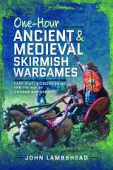One-Hour Ancient and Medieval Skirmish Wargames Fast-Play, Dice-Less Rules for the Age of Swords and Sandals cover image