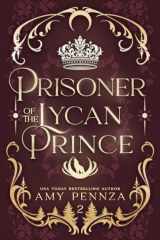 Prisoner of the Lycan Prince (The Royal Lycans) cover image