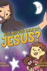 But, Did You Talk to Jesus? cover image