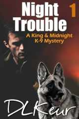 Night Trouble A King & Midnight K-9 Mystery cover image