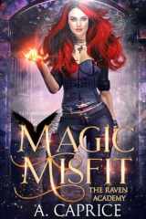 Magic Misfit: A Reverse Harem Academy Romance (Raven Academy) cover image