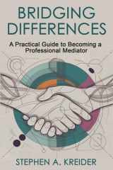 Bridging Differences A Practical Guide to Becoming a Professional Mediator cover image