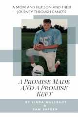 A Promise Made and a Promise Kept: A Mom & Her Son and their Journey Through Cancer cover image