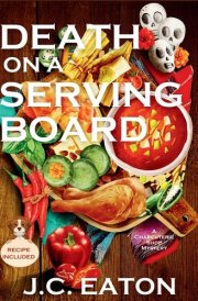 Death on a Serving Board A Charcuterie Shop Mystery cover image