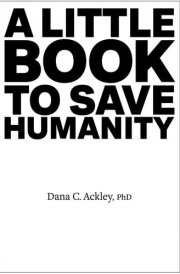 A Little Book to Save Humanity cover image