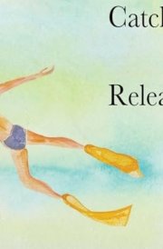 Catch and Release cover image