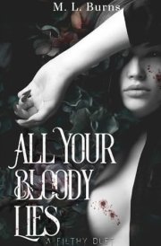 All Your Bloody Lies (The Filthy Duet) cover image