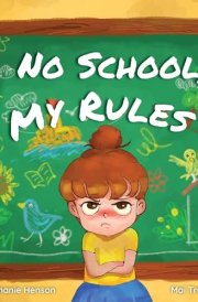 No School, My Rules! cover image