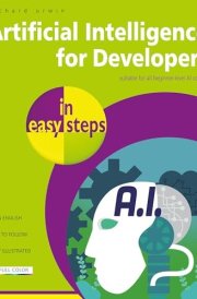 Artificial Intelligence for Developers in Easy Steps cover image