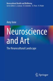 Neuroscience and Art The Neurocultural Landscape cover image