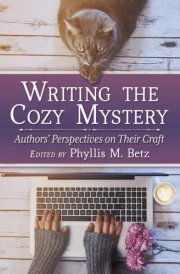 Writing the Cozy Mystery Authors' Perspectives on Their Craft cover image