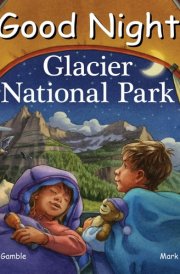 Good Night Glacier National Park cover image