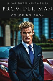 Provider Man Coloring Book: A coloring book of romance, security, and love. cover image