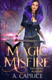 Magic Misfire: A Reverse Harem Academy Romance (Raven Academy) cover image