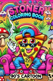 Stoner Coloring Book: 50+ Trippy Weed Pages for Adults cover image