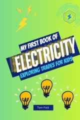 My First Book of Electricity Exploring Trades for Kids cover image