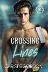 Crossing Lines A Coach Player Hockey MM Romance cover image