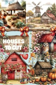 Ephemera Houses Vintage Collage Pages for Art Journaling To Cut Outs: 130+ Ephemera Elements and Houses & Sceneries , Glue and Craft for Cardmaking, Mixed Media & Scrapbook cover image