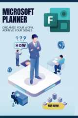 Microsoft Planner Essentials Organize Your Work, Achieve Your Goals cover image