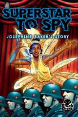Superstar to Spy Josephine Baker's Story cover image