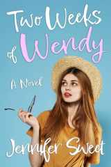 Two Weeks of Wendy - A Gradual Feminization Novel cover image
