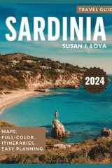SARDINIA TRAVEL GUIDE (FULL-COLOR): Discover top attractions, hidden gems, and local secrets in Italy’s stunning Mediterranean paradise. cover image