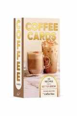 Coffee Cards: 50 Recipes for a Better Brew cover image
