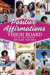 Positive Affirmations Vision Board Clip Art Book for Teen Black Girls Empower Toolkit Series cover image