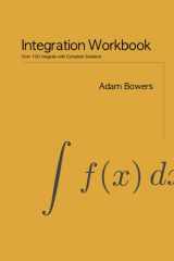 Integration Workbook: Over 100 Integrals with Complete Solutions cover image