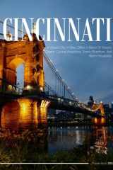 Cincinnati: A Coffee Table Picture Book or Perfect Gift for tourism & travel lovers.....Relaxing & Meditation. cover image