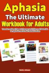 Aphasia the Ultimate Workbook for Adults. Transformational Speech Therapy Activities and Materials for Aphasia and Stroke Rehabilitation. (Aphasia Workbook for Adults by Minner) cover image