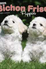 Bichon Frise Puppies | 2025 12 x 24 Inch Monthly Square Wall Calendar | Plastic-Free | BrownTrout | Animals Dog Breeds Puppy cover image