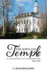 The Kirtland Temple Its Amazing History & Continuing Blessings (1830-2024) cover image