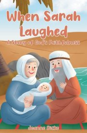When Sarah Laughed A Story of God's Faithfulness cover image