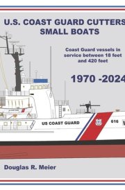 U.S. Coast Guard Cutters & Small Boats cover image