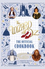 The Wizard of Oz: The Official Cookbook cover image